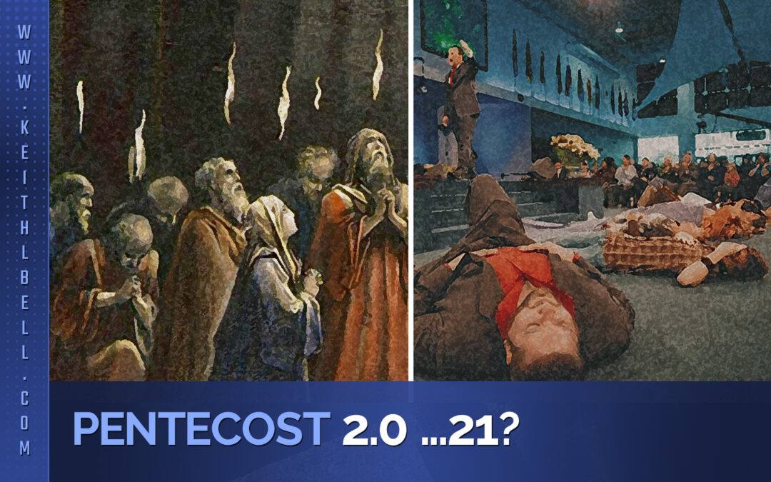 Pentecost 2.0 …21?
