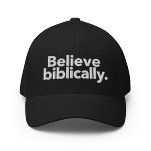 ALL NEW! Believe biblically. FlexFit Cap